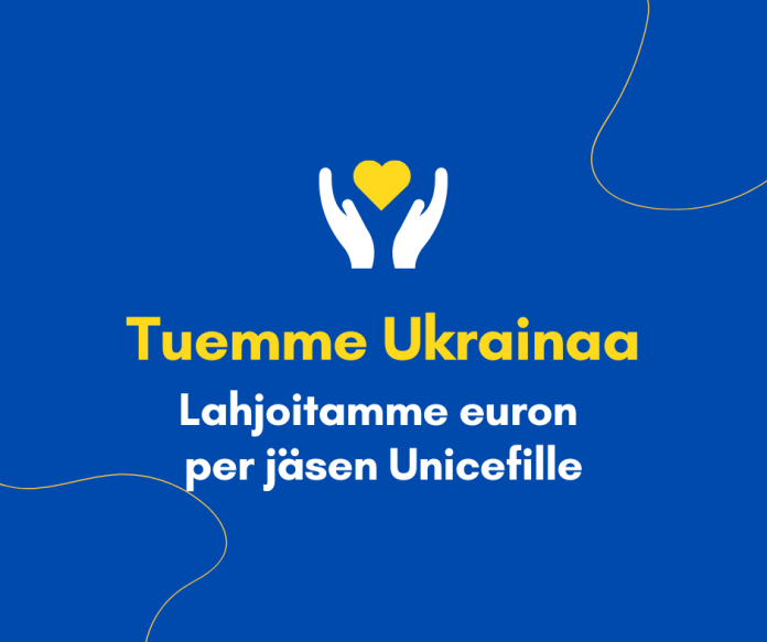 Tuemme Ukrainaa ja lahjoitamme euron per jäsen Unicefille.